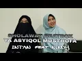 Download Lagu SHOLAWAT BEATBOX YA ASYIQOL MUSTHOFA INTAN FEAT NINDY