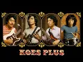 Lagu Koes Plus - Kemana (Koes Plus With Fans)