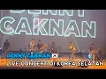 Download Lagu DENNY CAKNAN LIVE CONCERT DI KOREA SELATAN