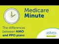 The differences between HMO and PPO plans