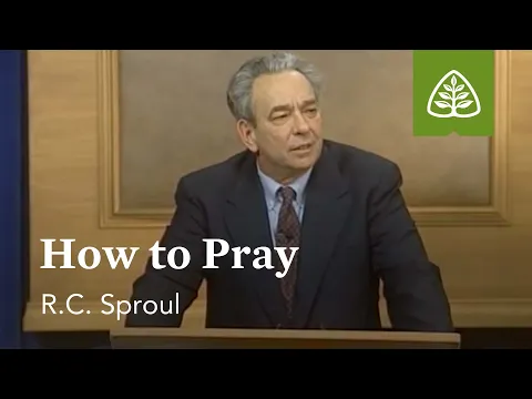 Download MP3 How to Pray: Prayer with R.C. Sproul