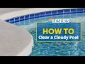 How to Clear a Cloudy Pool Leslie s