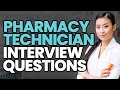 PHARMACY TECHNICIAN Interview Questions and Answers GENERAL AND BEHAVIORAL