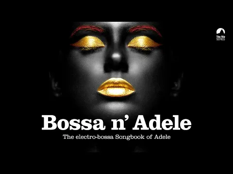 Adele - Bossa Nova Covers 2020
