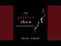 Chapter 33 - The Perfect Show A Jessie Hunt Psychological Suspense Thriller Book Thirty-Three