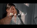 Maahi ( Slowed And Reverb ) | ROCK ON