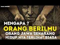 Lagu Mengapa Orang Berilmu Orang Jawa Hidupnya Terlihat Biasa