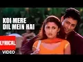 Download Lagu Koi Mere Dil Mein Hai Title Song Lyrical Video | Anuradha Paudwal, Kumar Sanu | Diya Mirza,Priyanshu