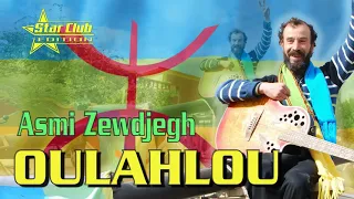 Oulahlou Asmi Zewdjegh  Oulahlou Asmi Zewdjegh