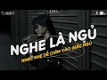 Download Lagu Nhạc Chill Dễ Ngủ 2025 📻 BXH Nhạc Buồn Chill 2025 Nghe \
