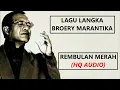 Download Lagu LAGU LANGKA BROERY MARANTIKA - REMBULAN MERAH (HQ AUDIO)