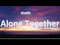 Download Lagu Westlife   Alone Together 1 Hour