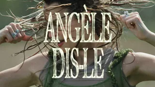 Angèle - Dis-le (Official Video)