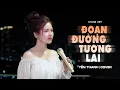 Download Lagu ĐOẠN ĐƯỜNG TƯƠNG LAI | KHANG VIỆT x NGUYỄN VĨ || YẾN THANH COVER
