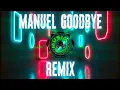Lagu TwinBeats - Manuel Goodbye ( Remix )