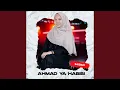 Download Lagu Ahmad Ya Habibi