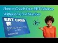 How to Check Your EBT Balance Without a Card Number