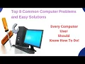 Top 8 Common Computer Problems and Easy Solutions Every Computer User Should Know How To Do