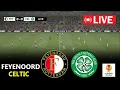 🔴LIVE : Feyenoord vs Celtic | Europa League 2025/26 | Full Match Streaming | PES 21 Simulation