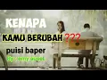 Download Lagu puisi kenapa kamu berubah?
