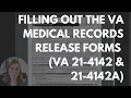 Filling Out the VA Medical Records Release Forms