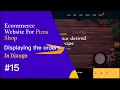 Displaying The Orders In Django For Pizza Shop Ecommerce Website Series In Django Python