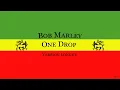 Download Lagu 🏝️ BOB MARLEY - ONE DROP - Version longue 📻