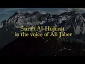Download Lagu Surah Al Hujurat in the voice of Ali Jaber