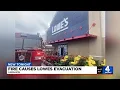 Fire causes Lowes evacuation