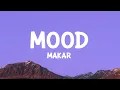 Download Lagu Makar - Mood (Lyrics)