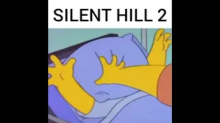 Silent Hill 2 Be Like Memes Funny Silenthill Silenthill2 Simpsons 