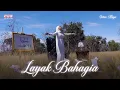 Download Lagu Intan Maya - Layak Bahagia (Official Music Video)
