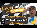 LeetCode - Longest Substring Without Repeating Characters Amazon Interview Question Python