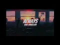 Download Lagu Isak Danielson - Always (Lyrics) Slowed
