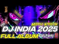 Download Lagu DJ INDIA FULL ALBUM TERBARU 2025 FULL BASS‼️