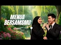 Download Lagu MENUA BERSAMAMU |LAGU ROMANTIS 