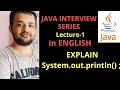 Explain System out println in JAVA in English Java interview Question