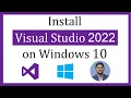 How to install Visual Studio 2022 on Windows 10