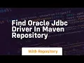 find oracle jdbc driver in maven repository