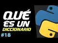 QUE es un DICCIONARIO en Python Curso de Python Basico