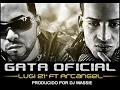 _-_Arcangel Ft Lui-G 2011 - Gata Oficial [Reggaeton New]-_-