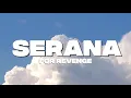 Download Lagu For Revenge - Serana (Lirik)