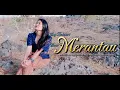 Download Lagu MERANTAU - Muchsin Alatas dan Titiek Sandhora (Cover Any Hedohari)