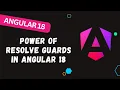 115 Angular 18 Resolve Guard Explained Build Data-Driven Apps Like a Pro