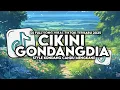 Download Lagu DJ CIKINI KE GONDANGDIA - DUO ANGGREK STYLE KONDANG MENGKANE VIRAL TIKTOK TERBARU 2025