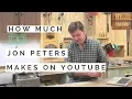 How much money does Jon Peters make on Youtube