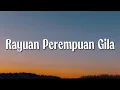 Download Lagu Nadin Amizah - Rayuan Perempuan Gila (Lirik)