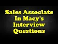 Sales Associate In Macy s Interview Questions