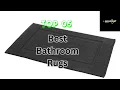 Best Bathroom Rugs On Amazon TOP 5 Best Bathroom Rugs Review
