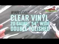 CLEAR OUTDOOR VINYL Wholesale 20 Gauge Double Polished Extremely Clear Material